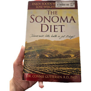 The Sonoma Diet by Dr. Connie Gutterson R.D. Ph.D. 0696228319 Meredith books